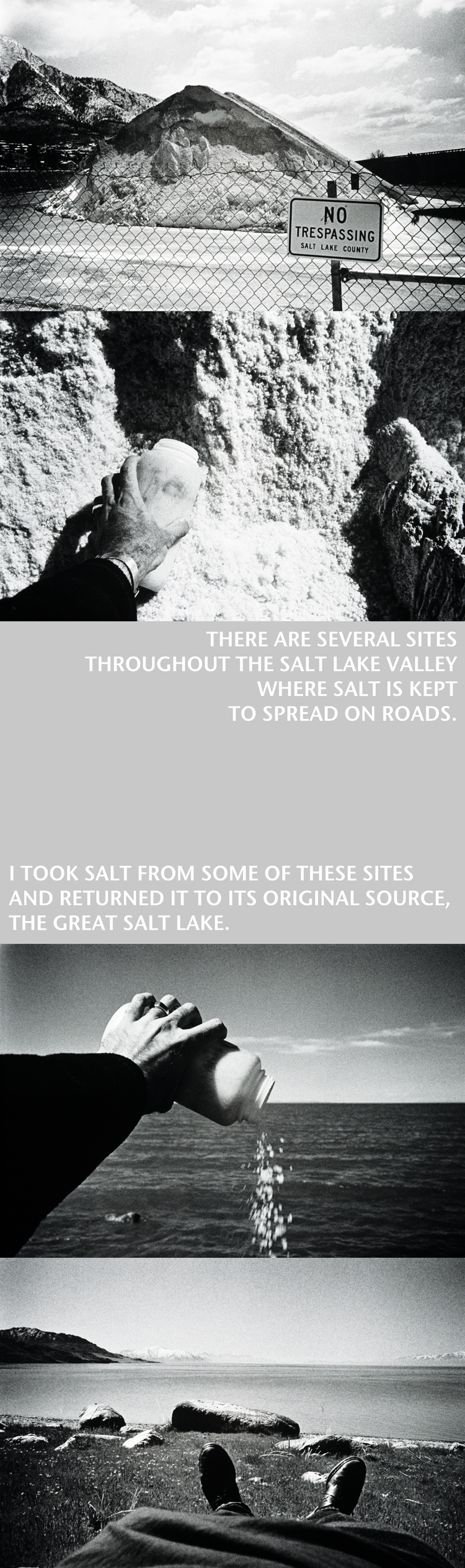 Gesture. There are several sites throughout the Salt Lake Valley where salt is kept to spread on roads. I took salt from some of these sites and returned it to its original source, the Great Salt Lake.
