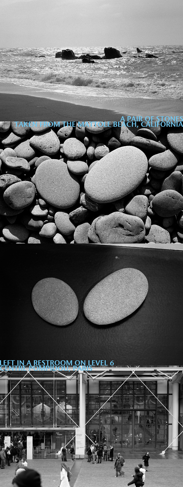 A pair of stones taken from the Mattole Beach, California, left in a restroom on level 6, Centre Pompidou, Paris